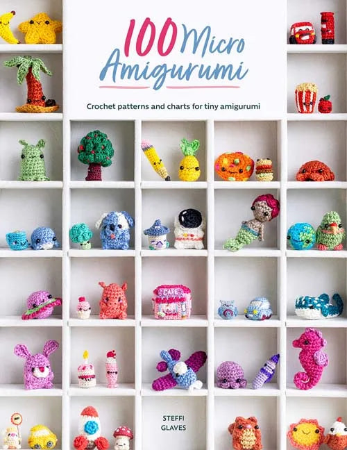 100 Micro Amigurumi - Crochet Patterns and Charts for Tiny Amigurumi - Steffi Glaves